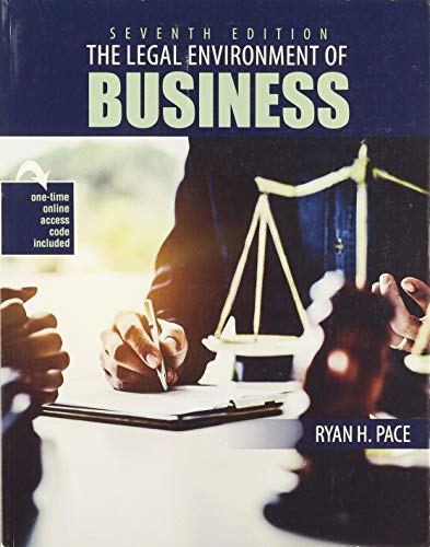 the legal environment of business 7th edition ryan pace 1524999032, 9781524999032