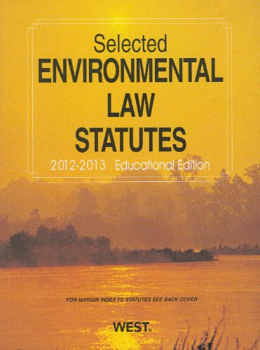 selected environmental law statutes 1st edition west law school 0314949690, 9780314949691