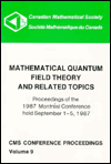 mathematical quantum field theory and related topics proceedings of the 1987 montreal conference held