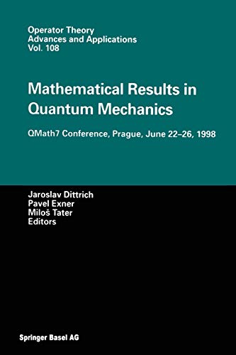 mathematical results in quantum mechanics volume 108 1st edition jaroslav dittrich, pavel exner, miloš tater