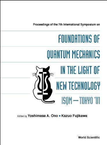 foundations of quantum mechanics in the light of new technology 1st edition yoshimasa a, kazuo fujikawa