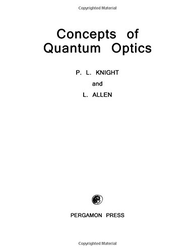concepts of quantum optics 1st edition p. l. knight, l. allen 0080291600, 9780080291604