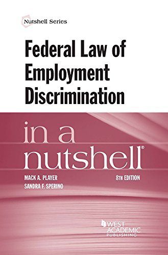 federal law of employment discrimination in a nutshell 8th edition mack player , sandra sperino 1634609239,