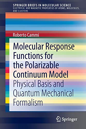 molecular response functions for the polarizable continuum model physical basis and quantum mechanical