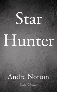 star hunter 1st edition andre norton 1609775589, 9789353440824, 9781609775582