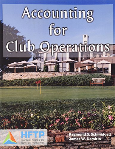 accounting for club operations 1st edition raymond schmidgall , james w. damitio, michael l. kasavana