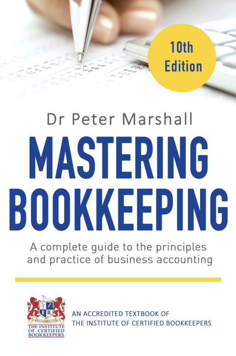 mastering bookkeeping a  guide to the principles and practice of business accounting 10th  edition peter