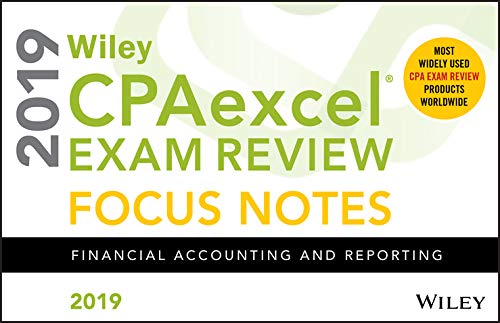 wiley cpaexcel exam review focus notes financial accounting and reporting 2019 2019 edition wiley 1119519136,