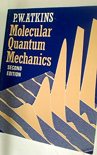molecular quantum mechanics 2nd edition p. w. atkins 0198551703, 9780198551706