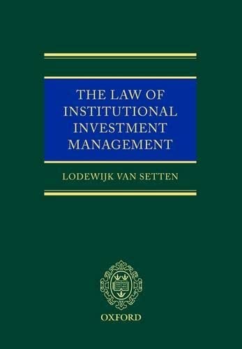 the law of institutional investment management 1st edition lodewijk d. van setten 0199285012, 9780199285013