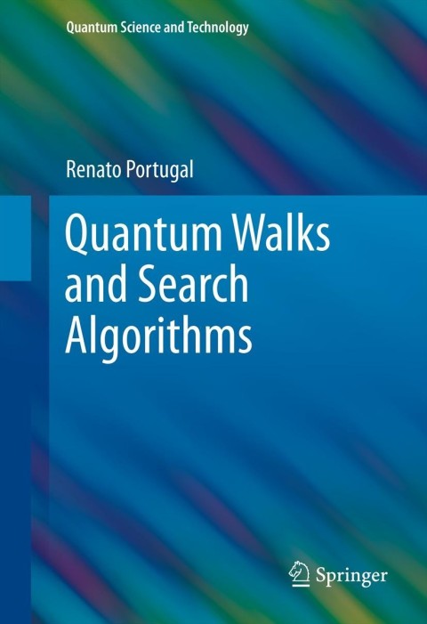 quantum walks and search algorithms 1st edition renato portugal 146146336x, 9781461463368
