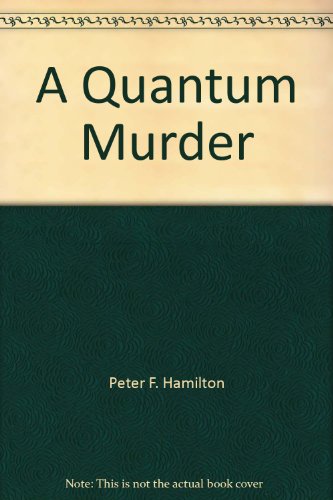 a quantum murder 1st edition peter f. hamilton 0614086744, 9780614086744