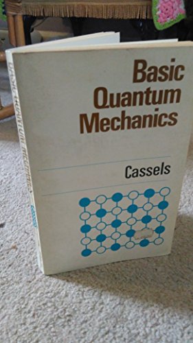 basic quantum mechanics cassels 1st edition j.m. cassels 0070941181, 9780070941182
