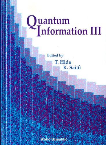 quantum information iii 1st edition t. hida, k. saito 9810245270, 9789810245276