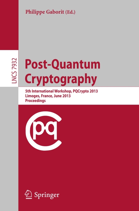 post quantum cryptography 5th international workshop pq crypto 2013 limoges france june 2013 proceedings 2nd