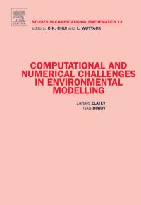 computational and numerical challenges in environmental modelling 1st edition zahari zlatev , ivan dimov
