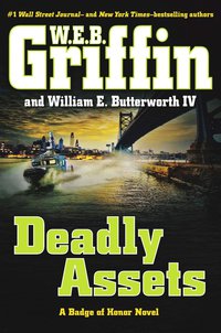 deadly assets 1st edition w.e.b. griffin, william e. butterworth iv 0399171177, 0698164466, 9780399171178,