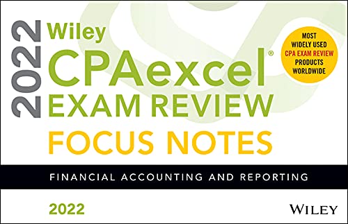 Wiley CPAexcel Exam Review  Focus Notes Financial Accounting And Reporting 2022