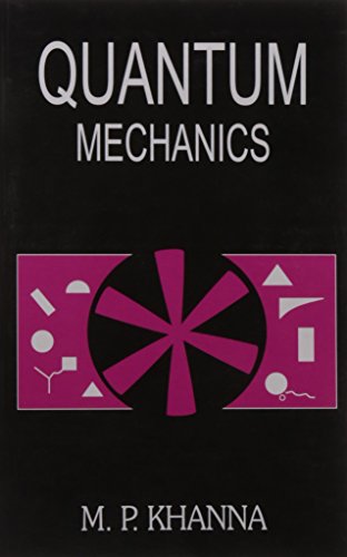 quantum mechanics 1st edition m.p. khanna 8124113688, 9788124113684