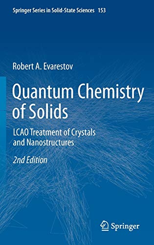 quantum chemistry of solids lcao treatment of crystals and nanostructures 2nd edition robert a. evarestov