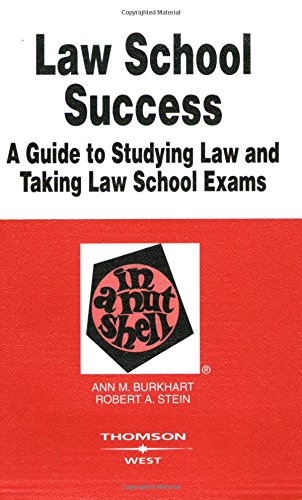 law school success in a nutshell 2nd edition ann burkhart , robert stein 031416779x, 9780314167798