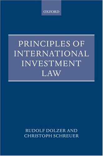 principles of international investment law 1st edition rudolf dolzer , christoph  schreuer 0199211752,