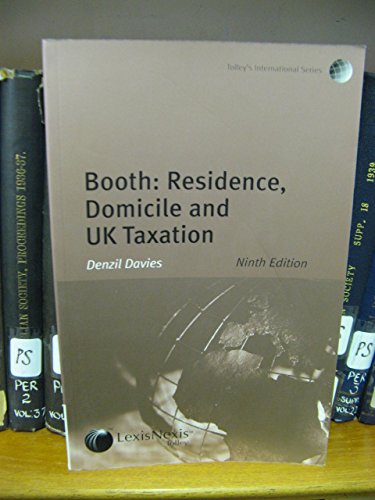booth residence domicile and uk taxation 9th edition denzil davies 0754525546, 9780754525547