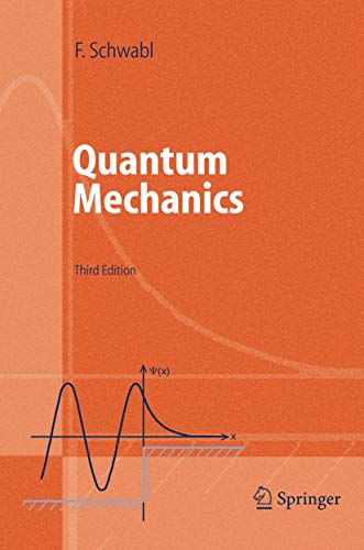 quantum mechanics 3rd edition franz schwabl 3540431098, 9783540431091