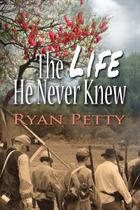 the life he never knew 1st edition ryan t petty 1611602912, 1611600464, 9781611602913, 9781611600469