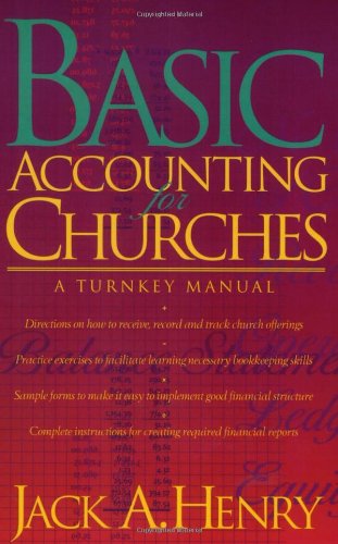 basic accounting for churches a turnkeny manual 1st edition jack a. henry 0805461450, 9780805461459