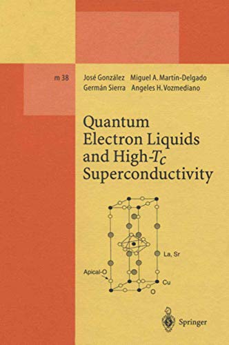 quantum electron liquids and high tc superconductivity 1st edition gonzalez, jose, martin delgado, miguel a.,