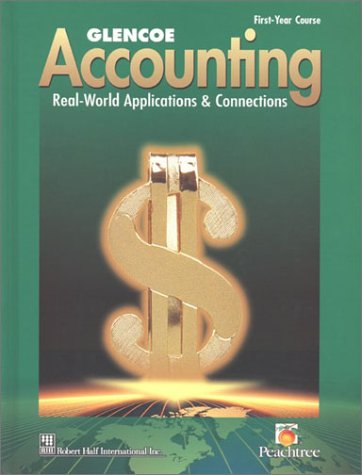 glencoe accounting real world applications and connections 4th edition mcgraw hill education 002815004x,