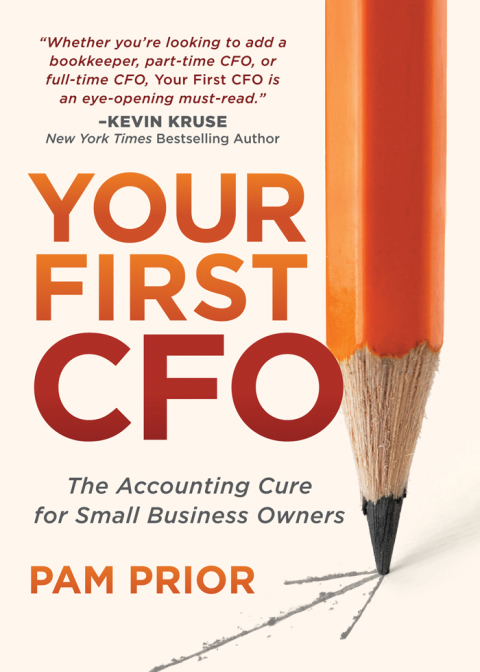 your first cfo the accounting cure for small business owners 1st edition pam prior 1683505565, 9781683505563