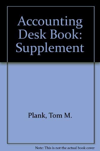 accounting desk book supplement 1st edition lois ruffner plank , bryan r. plank, tom m. plank 0735543216,