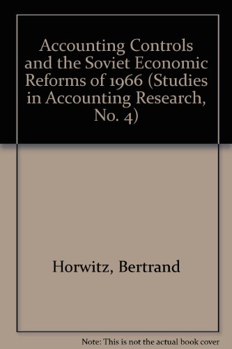 accounting controls and the soviet economic reforms of 1966 studies in accounting research no 4 1st edition