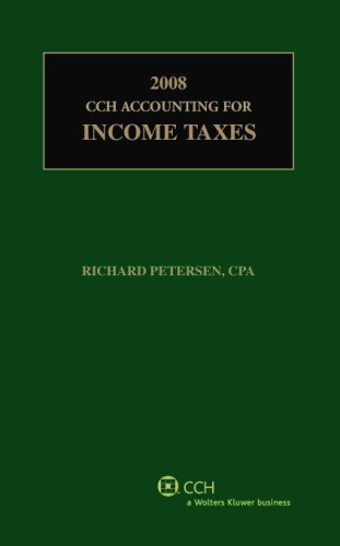 cch accounting for income taxes 2008 edition richard petersen 0808090933, 9780808090939