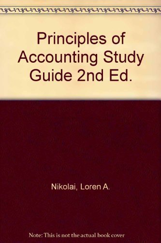 principles of accounting study guide 2nd edition nikolai, loren a. 0534051251, 9780534051259