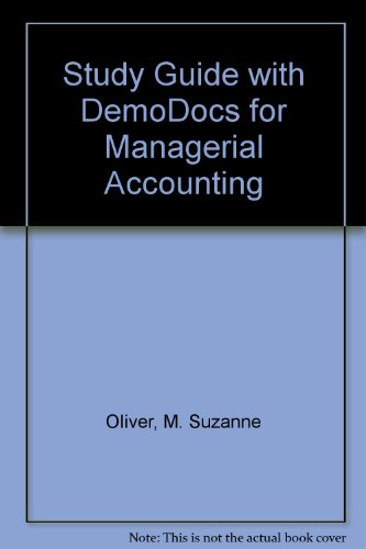 study guide with demodocs for managerial accounting 1st edition oliver ,m. suzanne 0136025005, 9780136025009