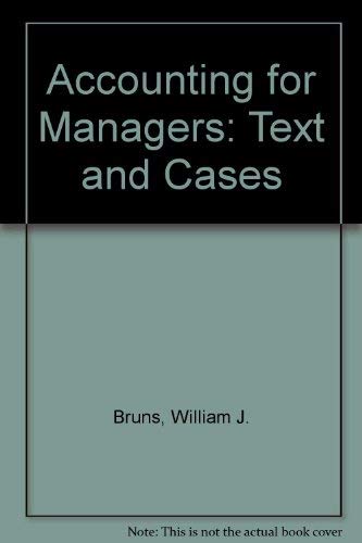 accounting for managers texts and cases 1st edition bruns, william j. 3540255966, 9783540255963