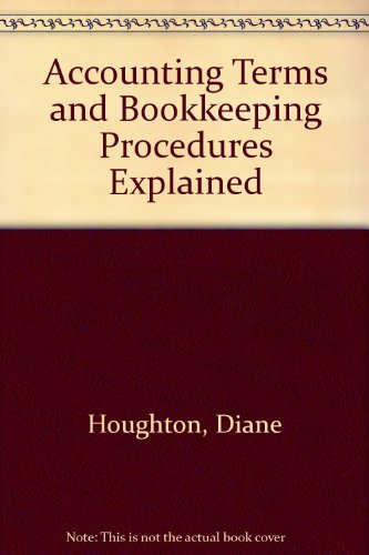 accounting terms and bookkeeping procedures explained 1st edition diane , houghton 0566003937, 9780566003936