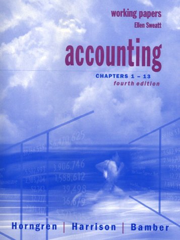 accounting chapters 1 - 13 working papers 4th edition charles t. horngren, walter t. harrison , linda smith