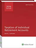 taxation of individual retirement accounts 2016 edition david j. cartano 0808043552, 9780808043553