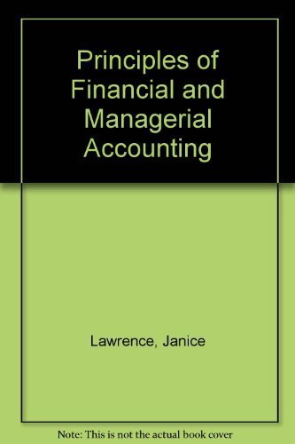 principles of financial and managerial accounting 10th  edition lawrence, janice 0324170114, 9780324170115