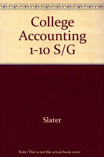 college accounting 1-10 s/g 6th edition slater 0133634418, 9780133634419