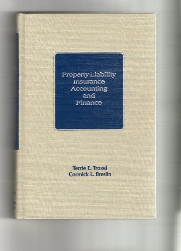 property liability insurance accounting and finance 2nd edition terrie e. troxel, cormick l. breslin