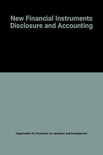 new financial instruments disclosure and accounting 1st edition organization for economic co operation and