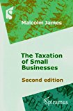the taxation of small businesses 2nd edition malcolm james 1904905943, 9781904905943
