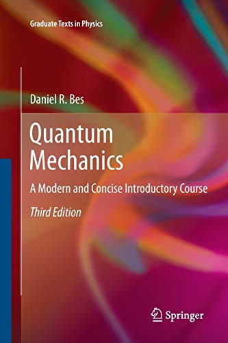 quantum mechanics a modern and concise  course 3rd edition daniel bes 3642429505, 9783642429507