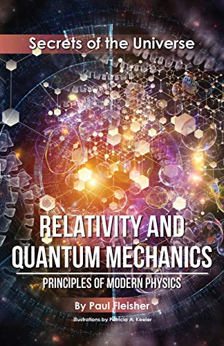 relativity and quantum mechanics principles of modern physics 1st edition paul fleisher 1925729338,