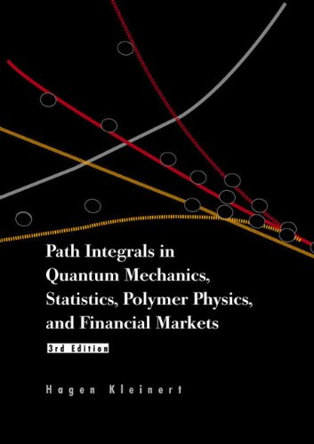 path integrals in quantum mechanics statistics polymer physics and financial markets 3rd edition novartis